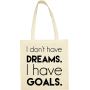 Maišelis I don't have dreams